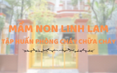 TẬP HUẤN PHÒNG CHÁY CHỮA CHÁY LINH LAM